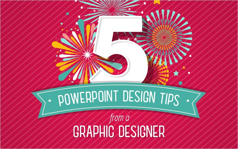 5 PowerPoint Design Tips from a Graphic Designer